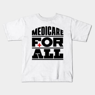 Medicare For All Kids T-Shirt